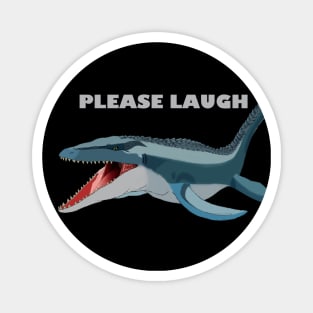 Please Laugh Mosasaurus Magnet